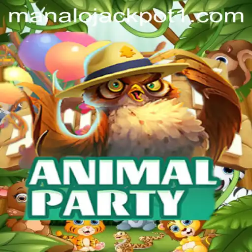 AnimalParty: Dive into the Exciting World of Manalo Jackpot