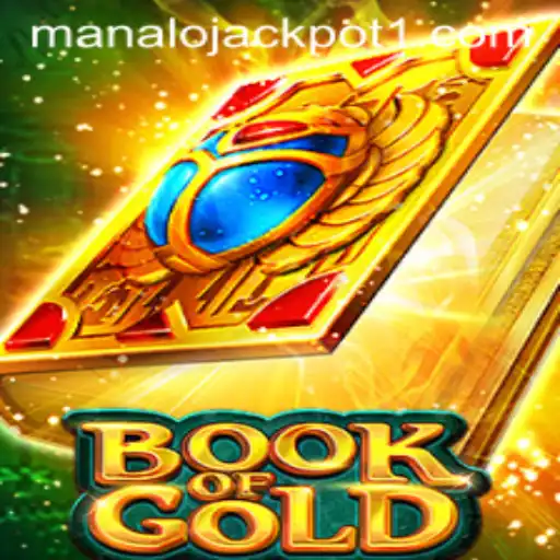 Exploring the Exciting World of BookofGold and the Thrill of the Manalo Jackpot