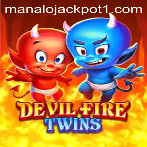 Unveiling DevilFireTwins: Explore the Thrilling Game and Master the Manalo Jackpot