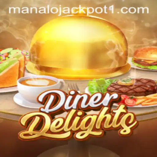 Discover the Excitement of DinerDelights: Unlock the Manalo Jackpot