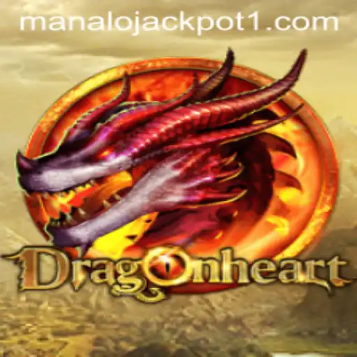 DragonHeart: The Epic Quest for the Manalo Jackpot