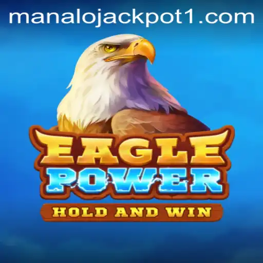 EaglePower: Soaring High with Manalo Jackpot