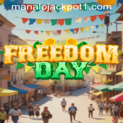 Experience Excitement with FreedomDay: Unlock the Manalo Jackpot