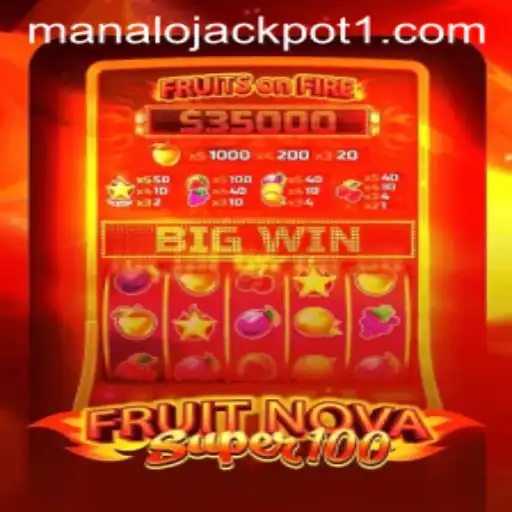Discover the Thrills of FruitNovaSuper100: Unlock the 'Manalo Jackpot'