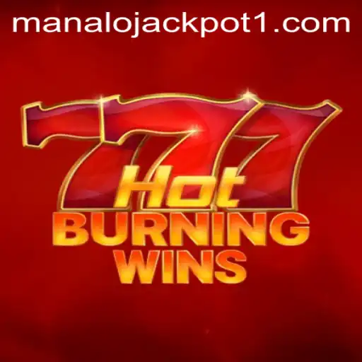 Discovering the Thrills of HotBurningWins: Manalo Jackpot Awaits