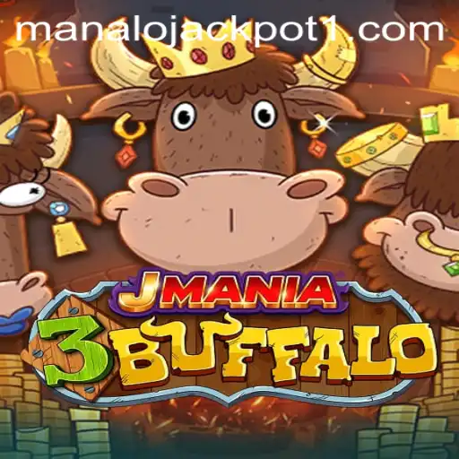 Unleashing the Thrill of JMania3Buffalo: Dive into the Manalo Jackpot