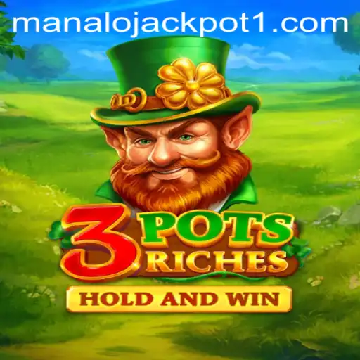 Unveiling the Thrilling World of 3potsRiches with the Manalo Jackpot