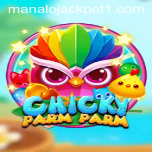Unveiling ChickyParmParm: The Exciting World of Manalo Jackpot