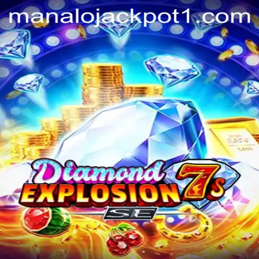 Exploring DiamondExplosion7sSE: The Thrilling Rush of Manalo Jackpot