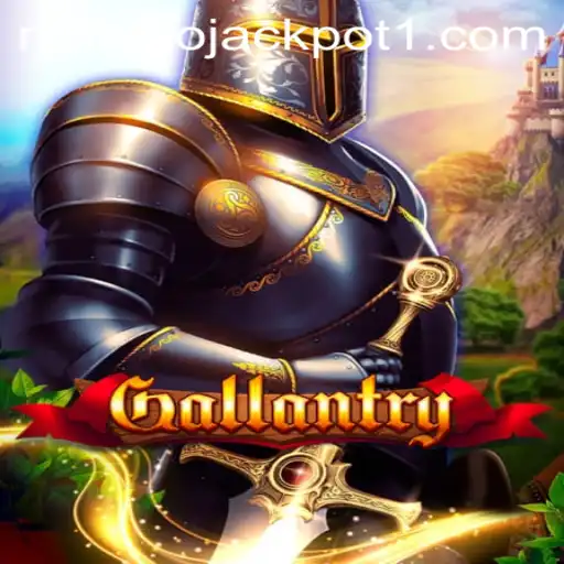 Gallantry: The Thrilling Adventure Game Featuring Manalo Jackpot