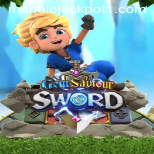 Discovering the Thrill of GemSaviourSword and the Manalo Jackpot