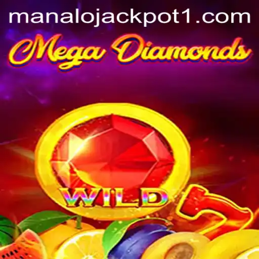 Discover the Thrill of MegaDiamond: A Guide to Winning the Manalo Jackpot