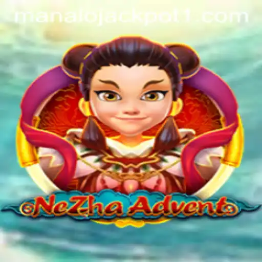 The Thrilling World of NeZhaAdvent and the Quest for the Manalo Jackpot