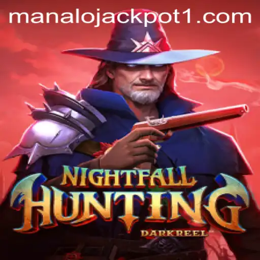 Discover the Thrilling World of NightfallHunting and the Manalo Jackpot