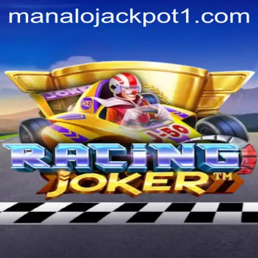 RacingJoker: Conquer the Tracks and Win Big with Manalo Jackpot