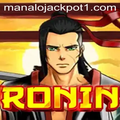 Exploring Ronin: A Dive into Manalo Jackpot