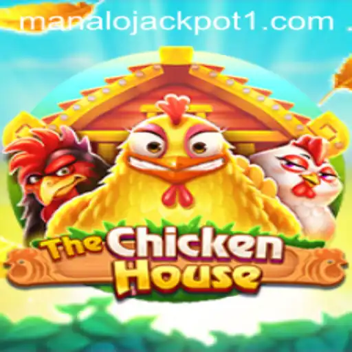 Unveiling the Excitement of TheChickenHouse: Manalo Jackpot